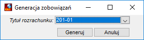 Generowanie zobowiązań Generowanie zobowiązań