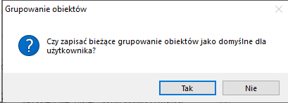 Domyśle ustawienia grupowani aobiektów dla użytkownika Domyśle ustawienia grupowani aobiektów dla użytkownika