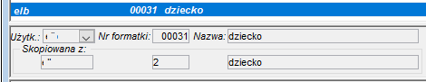 Fragment okna edycji formatek danych – informacja o formatce źródłowej Fragment okna edycji formatek danych – informacja o formatce źródłowej