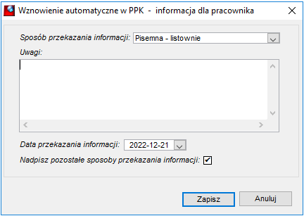 Okno wyboru i zapisu innej formy przekazania informacji o wznowieniu uczestnictwa w PPK Okno wyboru i zapisu innej formy przekazania informacji o wznowieniu uczestnictwa w PPK
