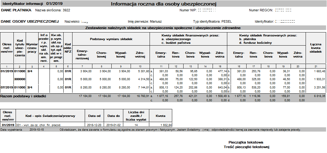 Przykładowy raport: RMUA informacja roczna dla osoby ubezpieczonej PŁATNIK >= 9.01.001 Przykładowy raport: RMUA informacja roczna dla osoby ubezpieczonej PŁATNIK >= 9.01.001