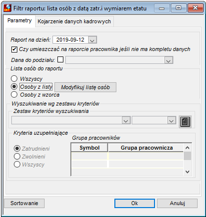 Zakładka Parametry raportu Lista osób z datą zatrudnienia i wymiarem etatu Zakładka Parametry raportu Lista osób z datą zatrudnienia i wymiarem etatu
