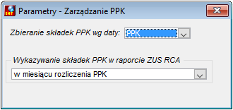 Okno edycji parametrów PPK Okno edycji parametrów PPK