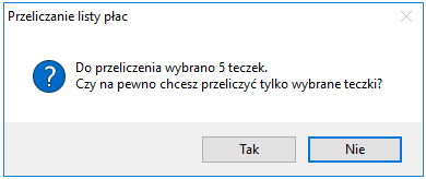 Komunikat przy przeliczaniu wybranych teczek